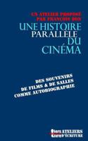Une Histoire Parallele Du Cinema 1720340285 Book Cover