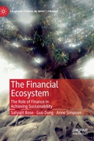 The Financial Ecosystem: The Role of Finance in Achieving Sustainability 3030056236 Book Cover