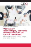 Ventajas y desventajas, convenio multipartes con UE sector cacaotero 6202139439 Book Cover