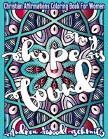 My Hope Is Found: Christian Affirmations Coloring Book For Women 1537447475 Book Cover