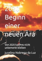 2020 Beginn einer neuen Ära: Von 2020 kann es nicht unbemerkt bleiben B09V6B1Z5N Book Cover