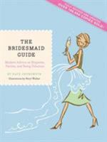 The Bridesmaid Guide 0811833003 Book Cover