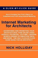 Internet Marketing for Architects 1452823197 Book Cover