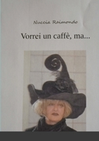 Vorrei un caff�, ma... 1716409578 Book Cover