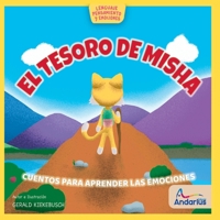 El Tesoro de Misha: Una aventura para aprender sobre la Alegría (Lenguaje, pensamiento y emociones) (Spanish Edition) 9560989537 Book Cover