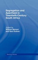 Segregation and Apartheid in 20th Century South Africa (Rewriting Histories) 0415103568 Book Cover