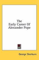The Early Career Of Alexander Pope 1014889057 Book Cover
