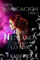 Entre humanos que no lo son: (Relato 2.5) 1494756919 Book Cover