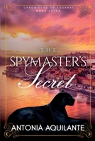 The Spymaster's Secret (Chronicles of Tournai) 1951057643 Book Cover