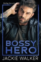 Bossy Hero: A later in life romance (Redleg Security (Original Covers)) B0F4QKWJTW Book Cover