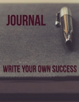 Notebook: Write your own success!: You are the power focus on you and you will achieve anything you like to achive! 1676026274 Book Cover