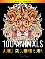 100 ANIMALS ADULT COLORING BOOK: OVER 100 ONE SIDED ANIMAL DESIGNS FOR EASY RELAXATION AND STRESS RELIEVING B08SB6S5N6 Book Cover