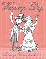 Wedding Day Coloring Book for kids 4-8 B08FXD5V3S Book Cover