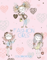 Fashion Girls Coloring Book: Fun and stylish fashion images for girls, kids and young teens to color. B0892HXZTX Book Cover