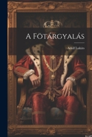 A Fötárgyalás 1021391298 Book Cover
