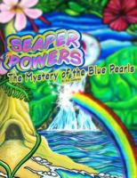 Seaper Powers: The Mystery of the Blue Pearls 1500519081 Book Cover