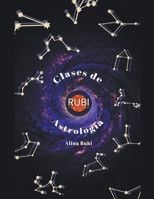Clases de Astrología en Español. Aprende con tu propia Carta Natal. B0B9YYHFCW Book Cover