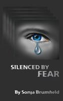 Silenced by Fear 1973916207 Book Cover