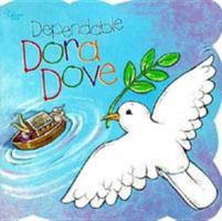 Dependable Dora Dove, Shaped Paperback Bks (Shaped Paperback Books) 0784708355 Book Cover