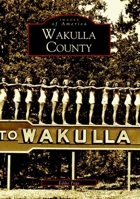 Wakulla County 153160935X Book Cover