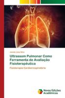 Ultrassom Pulmonar Como Ferramenta de Avaliação Fisioterapêutica: Fisioterapia Cardiorrespiratória 6202191155 Book Cover