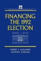 Financing the 1992 Election (American Political Institutions and Public Policy) 1563244381 Book Cover