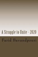 A Struggle to Unite - 2020 1530086590 Book Cover