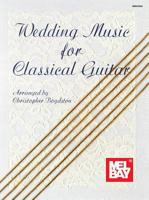 Mel Bay's Wedding Music for Classical Guitar 0871662175 Book Cover