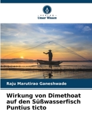 Wirkung von Dimethoat auf den Süßwasserfisch Puntius ticto 6205753685 Book Cover