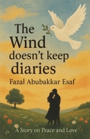 The Wind doesn't keep Diaries B0FCPBTDZ5 Book Cover