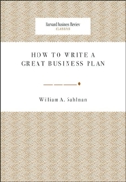 How to Write a Great Business Plan (Harvard Business Review Classics) 1422121429 Book Cover