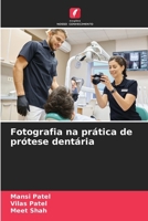 Fotografia na prática de prótese dentária (Portuguese Edition) 6209663958 Book Cover