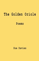 The Golden Oriole B0H1YMK5Q8 Book Cover