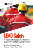 Lead Safety: A Practical Handbook for Frontline Supervisors and Safety Practitioners 0367861135 Book Cover