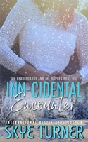 Inn-cidental Encounter: The Beauregards and the Dupres Book One B09Q69K9ZK Book Cover
