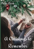 A Christmas to Remember Photo Book: Counting Up To Christmas Coffee Table Photography Picture Book for Celebrating the Magic of a Christmas Holiday 3755105675 Book Cover