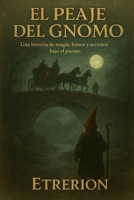 El peaje del Gnomo B0FXHSFHKH Book Cover