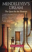 Mendeleyev's Dream: The Quest for the Elements 0425184676 Book Cover