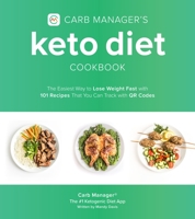 Carb Manager's Keto Diet Cookbook: The Easiest Way to Track Your Macros and Lose Weight Fast with 100 Delicious Recipes for Low Carb Living 1645671445 Book Cover