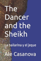 The Dancer and the Sheikh: La bailarina y el jeque B0C2SY68XF Book Cover