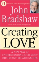 Creating Love: The Next Great Stage of Growth 0553075101 Book Cover