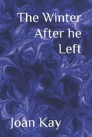 The Winter After he Left 1793149534 Book Cover