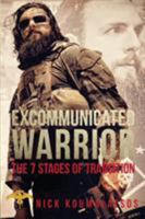 Excommunicated Warrior: 7 Stages of Transition 0578404737 Book Cover