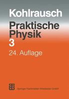 Praktische Physik: Zum Gebrauch Für Unterricht, Forschung Und Technik Volume 3 3322872041 Book Cover