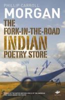 The Fork-in-the-Road Indian Poetry Store (Earthworks) 1844712672 Book Cover