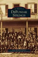 DeFuniak Springs (Images of America: Florida) 0738554073 Book Cover