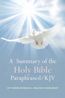 A Summary of the Holy Bible Paraphrased 1434906396 Book Cover