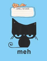 Cornell Notebook: Meh Black Cat Funny Gift For Cat Lovers Men Women Pretty Cornell Notes Notebook for Work Marble Size College Rule Lined for Student Journal 110 Pages of 8.5x11 Efficient Way to Use C 1651126674 Book Cover