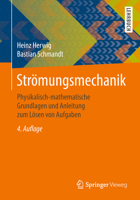 Strömungsmechanik: Physikalisch-mathematische Grundlagen und Anleitung zum Lösen von Aufgaben 3662577720 Book Cover