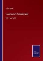 Louis Spohr's Autobiography: Vol. 1 and Vol. 2 3752588942 Book Cover